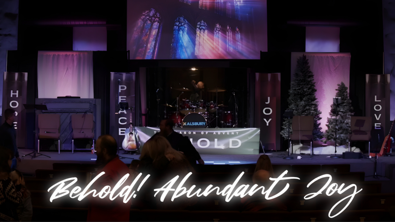 Behold! Abundant Joy