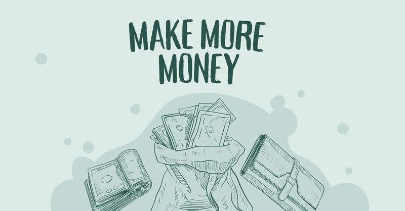 Make More Money