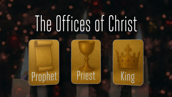 The Offices of Christ