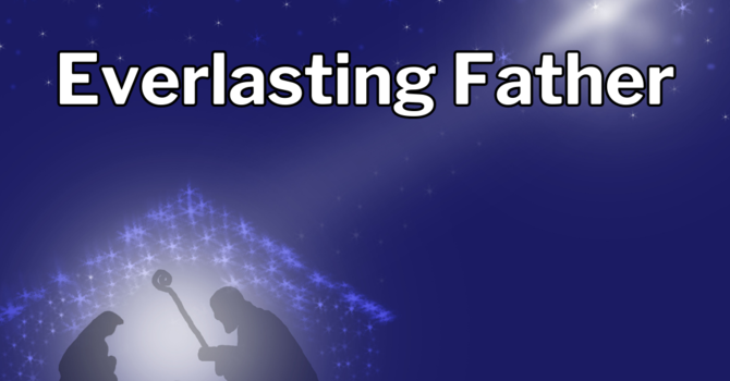 Jesus, Our Everlasting Father