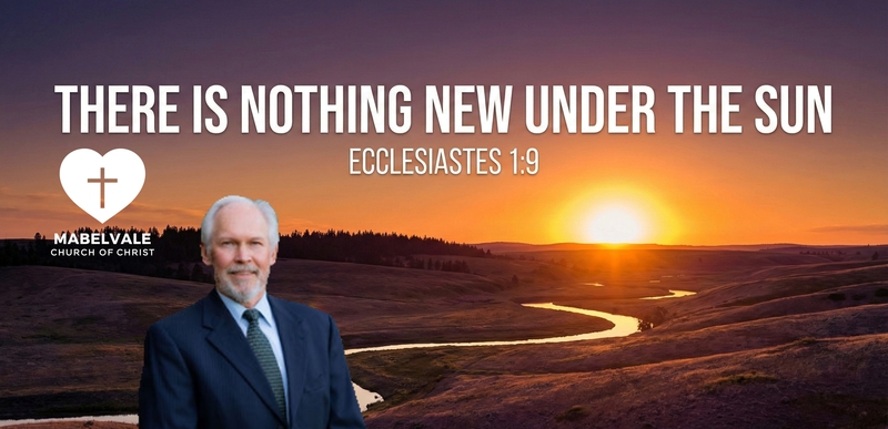 THERE IS NOTHING NEW UNDER THE SUN