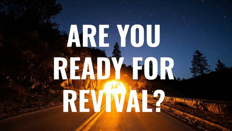 Are You Ready For Revival? - Bro. Albertson