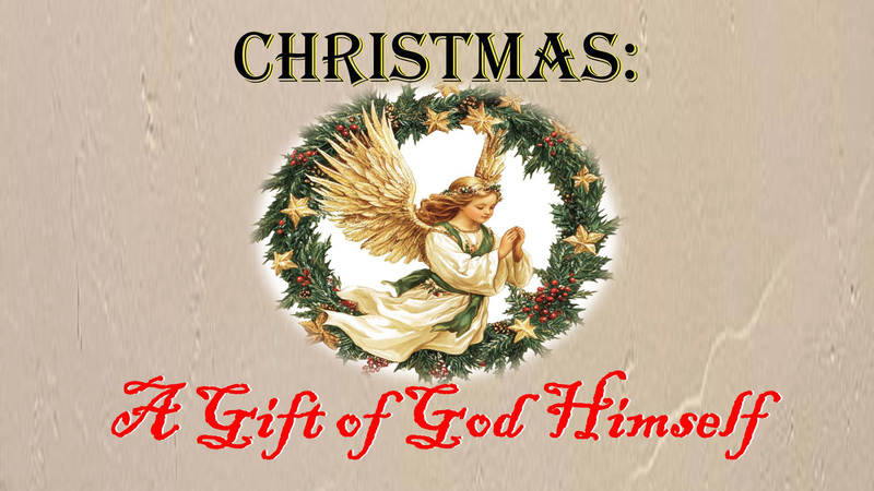 Christmas - A Gift of God Himself