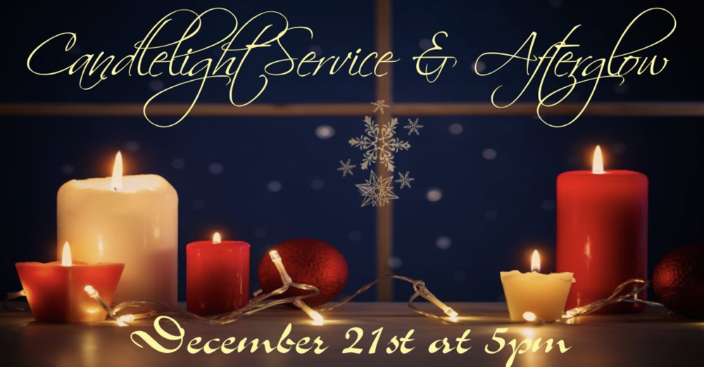 Candlelight Service and Afterglow