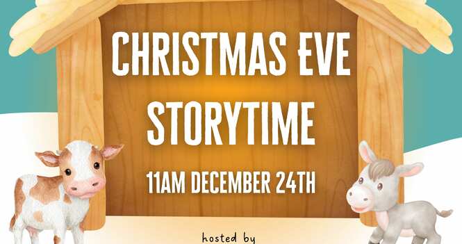 CHRISTMAS EVE STORYTIME