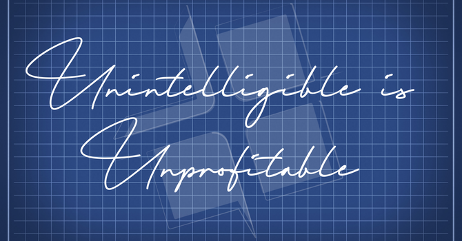 Unintelligible Is Unprofitable image