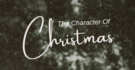 The Character of Christmas