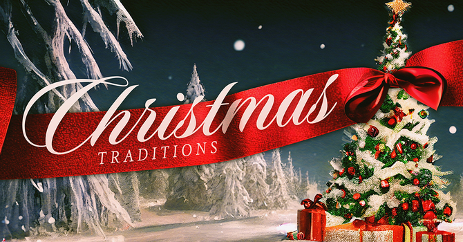 Christmas Traditions 
