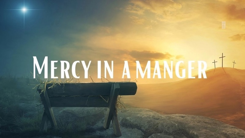 Mercy in a Manger
