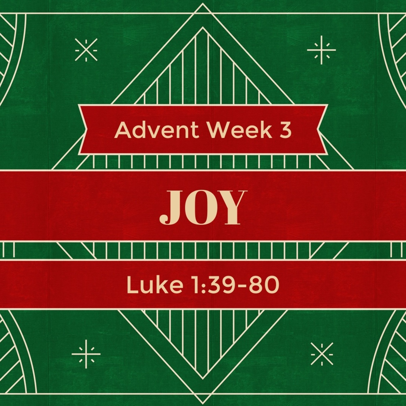 Luke 1:39-80, Joy | Advent Week 3