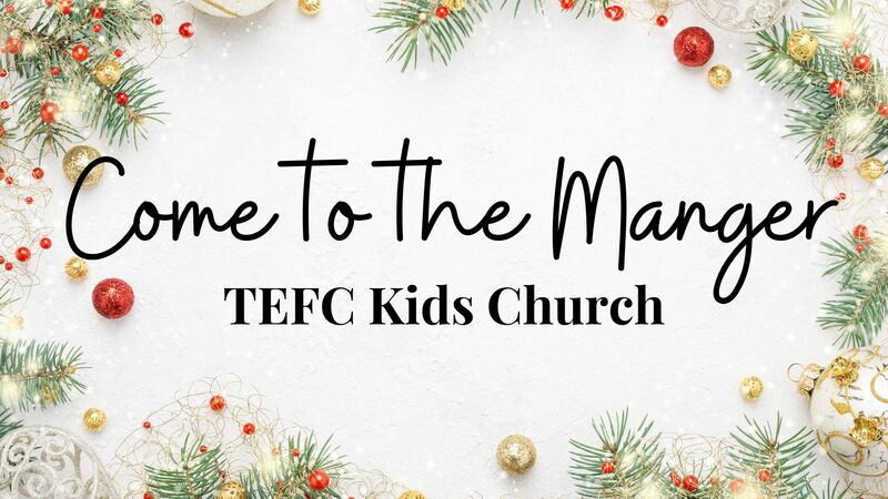 Come to the Manger: Kids Church Program