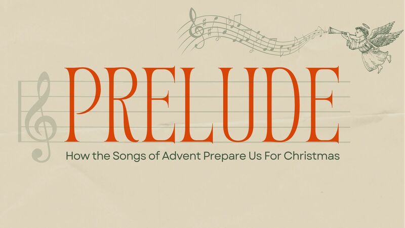 Prelude (Advent )
