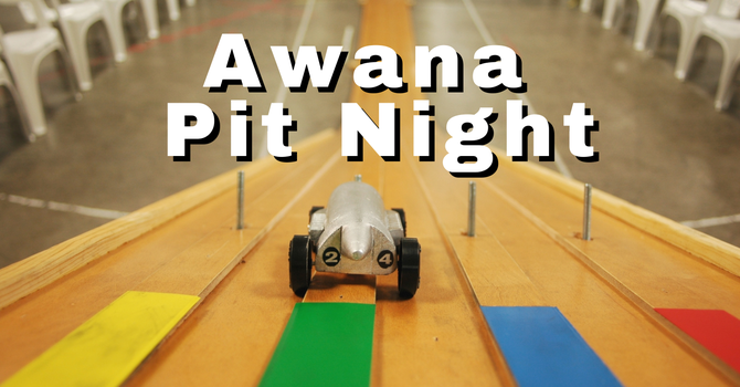 Awana Pit Night