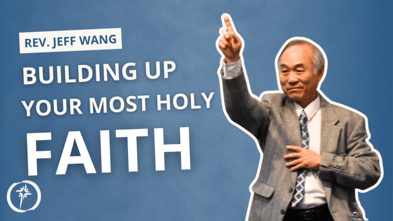 Building Up Your Most Holy Faith