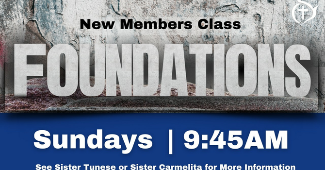 New Members Class - Foundations