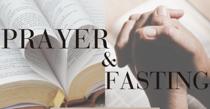 Prayer and Fasting