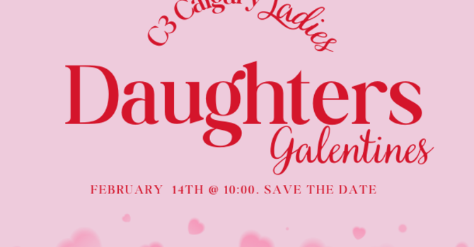 Daughter Galentines - Save the date