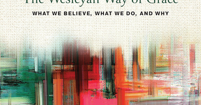 Bible Study - Knowing Who We Are: The Wesleyan Way of Grace image