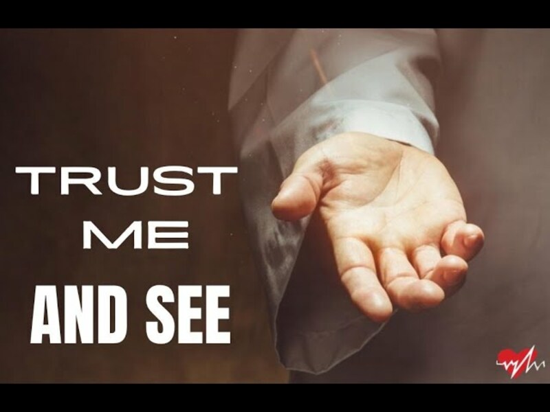 Trust Me and See