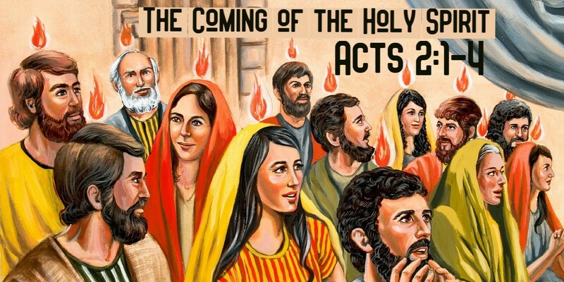 THE HOLY SPIRIT and PENTECOST
