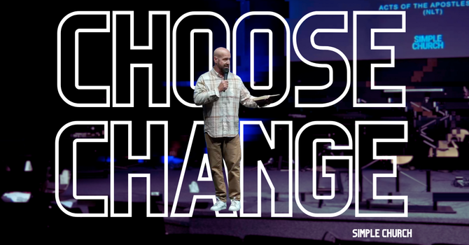 Choose Change