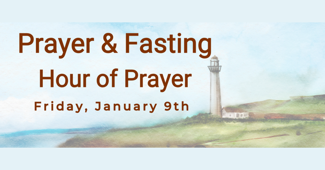 Prayer and Fasting Hour of Prayer
