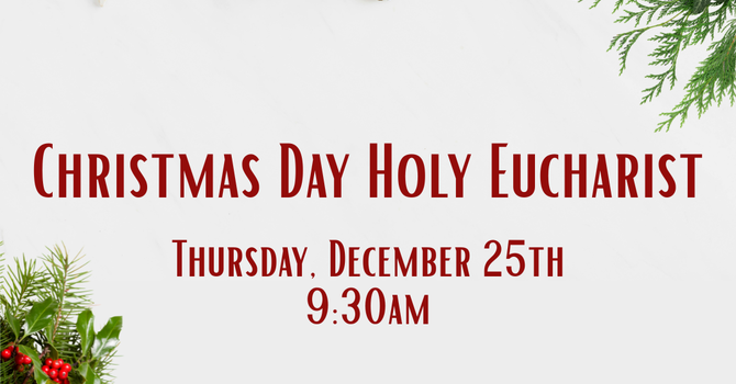 Christmas Day Holy Eucharist