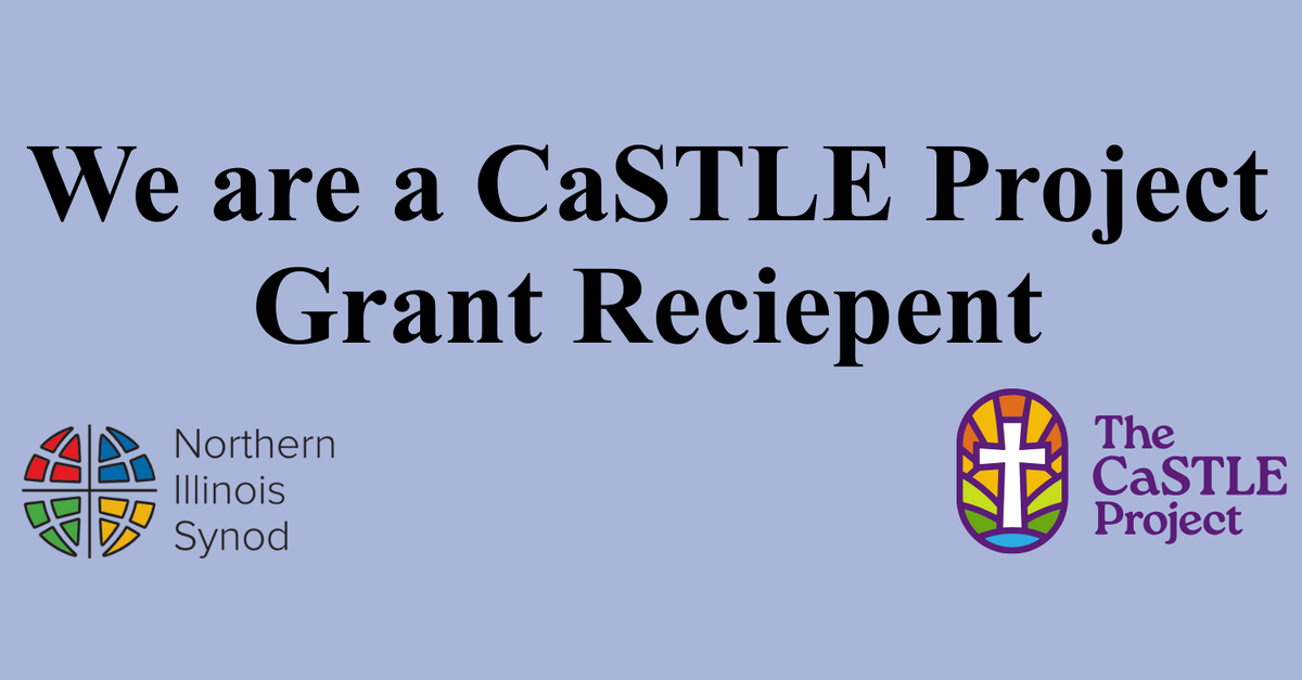 We are a CaSTLE Project Grant Recipient | Northern Illinois Synod