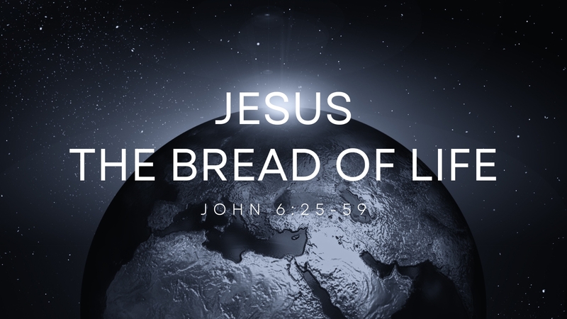 Jesus, the Bread of Life