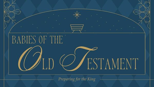 Babies of the Old Testament