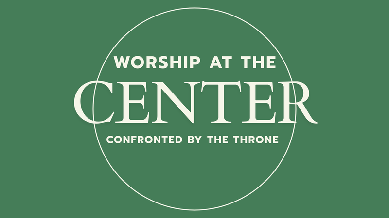Worship at the Center