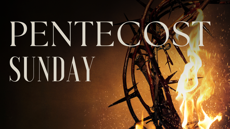 Pentecost Sunday