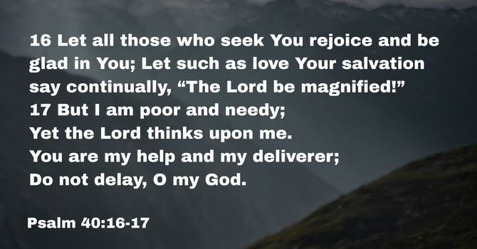 Psalm 40:16-17 image