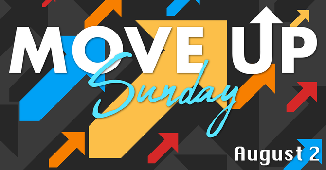 Move Up Sunday