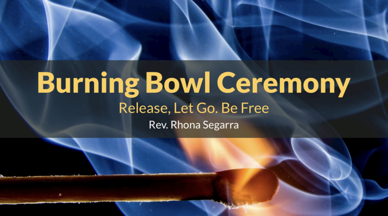 Burning Bowl Ceremony