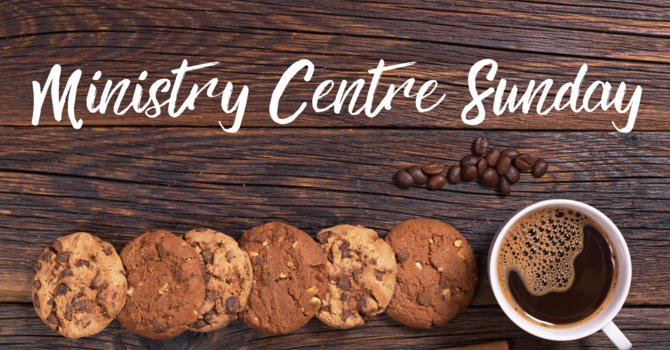 Ministry Centre Sunday