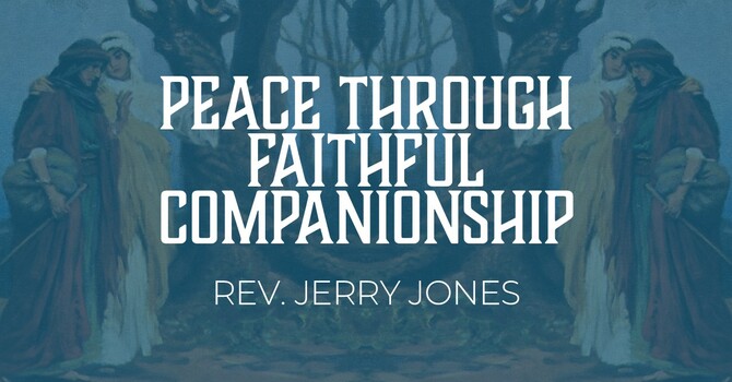 Peace Through Faithful Companionship