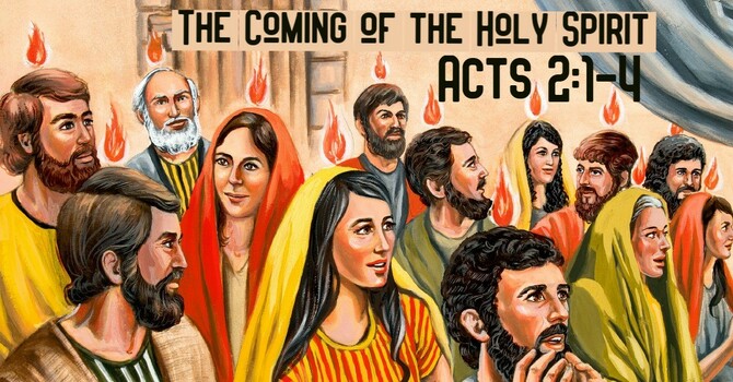 THE HOLY SPIRIT and PENTECOST