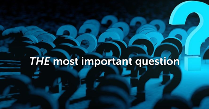 THE most important question pt2