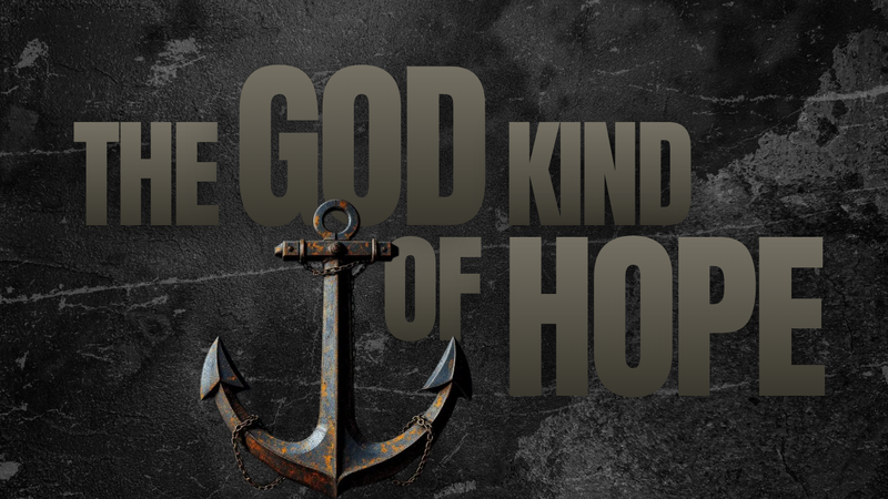 A God Kind Of Hope
