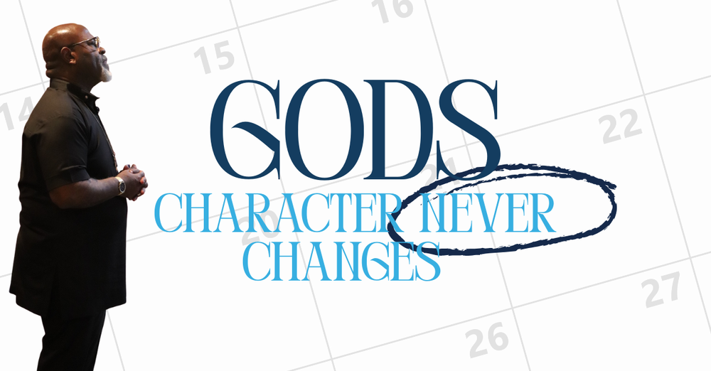 God's Character Never Changes