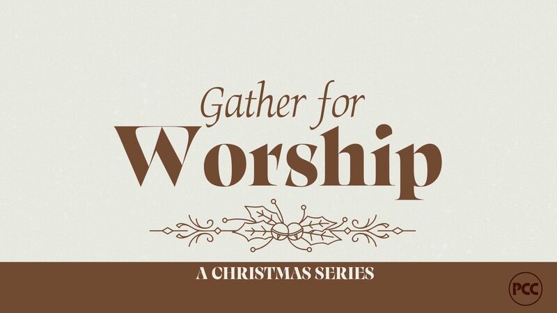 Gather for Worship.