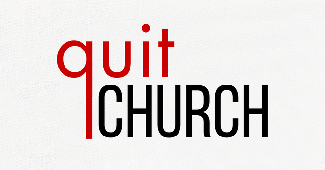 Quit Church image
