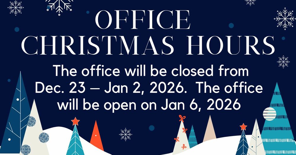 Office Closed Dec. 23rd - Jan 2nd