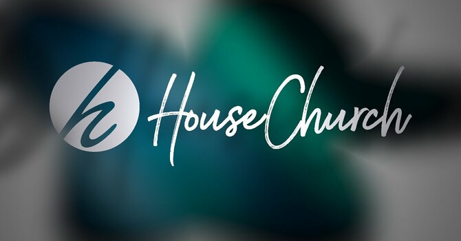 House Churches are back! image