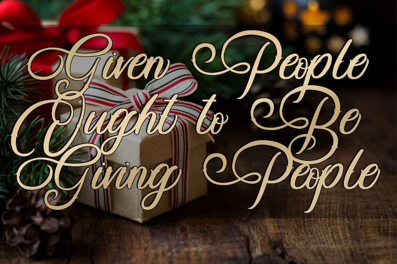 Given People Ought to be Giving People