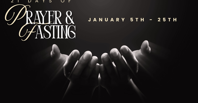 21 DAYS OF PRAYER AND FASTING