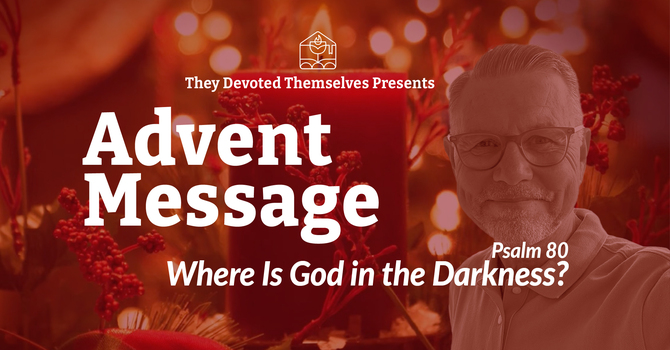 Psalm 80 | Why We Need Lament at Christmas (Advent Week 4)