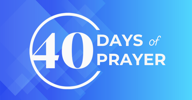 40 Days of Prayer
