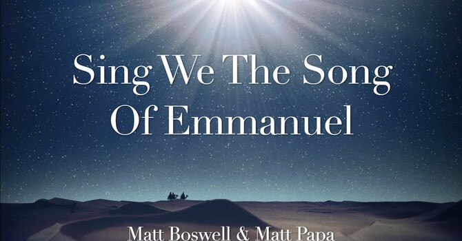 Sing We the Song of Emmanuel 